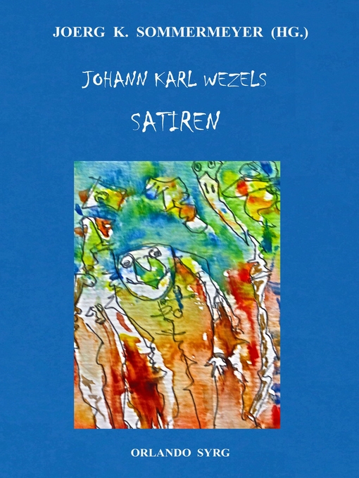 Title details for Johann Karl Wezels Satiren by Joerg K. Sommermeyer - Wait list
